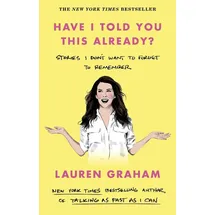 Little, Brown Book Group Have I Told You This Already?