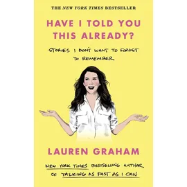 Little, Brown Book Group Have I Told You This Already?