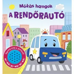 Lustige Geräusche - Polizeiwagen, Kinderbuch auf Ungarisch