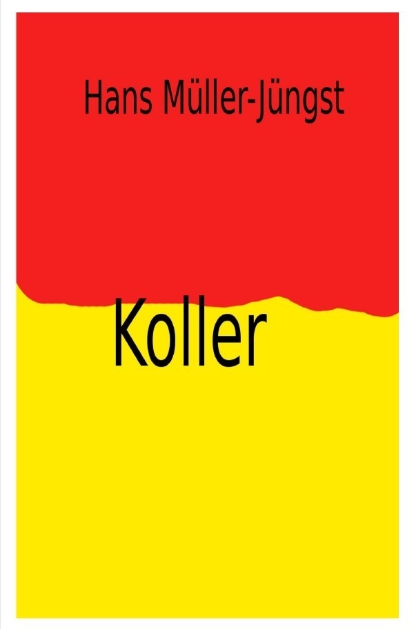 Koller - Hans Müller-Jüngst  Kartoniert (TB)