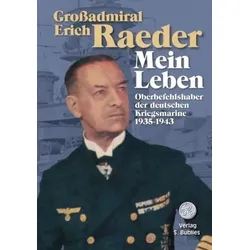 Großadmiral Erich Raeder - Mein Leben