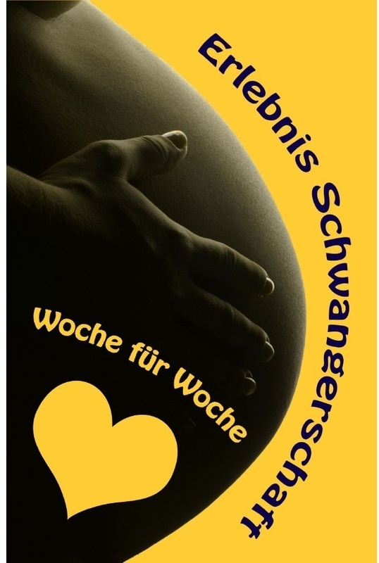 Erlebnis Schwangerschaft...Woche Für Woche - Vanessa Bauer, Kartoniert (TB)