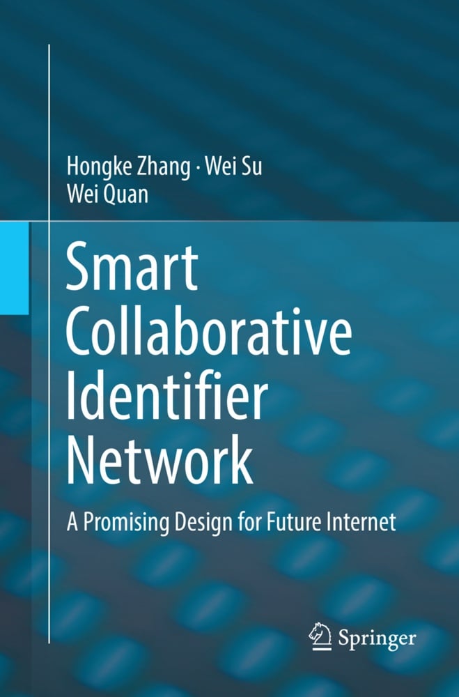 Smart Collaborative Identifier Network - Hongke Zhang  Wei Su  Wei Quan  Kartoniert (TB)