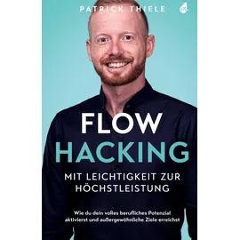 tredition Flowhacking - mit Leichtigkeit zur Höchstleistung