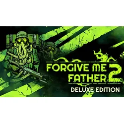 Forgive Me Father 2 Deluxe Edition