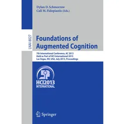 Foundations of Augmented Cognition, Fachbücher von Cali M. Fidopiastis, Dylan D Schmorrow