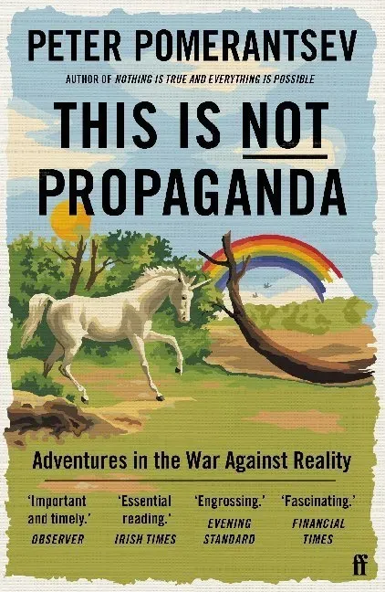 This Is Not Propaganda - Peter Pomerantsev  Kartoniert (TB)