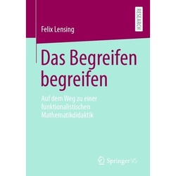 Das Begreifen Begreifen - Felix Lensing, Kartoniert (TB)