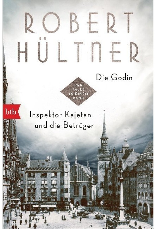 Die Godin / Inspektor Kajetan Und Die Betrüger - Robert Hültner, Taschenbuch
