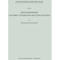 Die Handwerker und ihre Tätigkeiten im Alten Ägypten