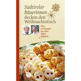 löwenzahn verl. Südtiroler Bäuerinnen decken den Weihnachtstisch. Über 200 Rezepte aus allen Teilen Südtirols