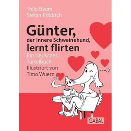 Gabal Günter, der innere Schweinehund, lernt flirten