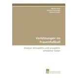 Südwestdeutscher Verlag für Hochschulschriften Verletzungen im Frauenfußball: