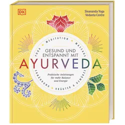 Gesund und entspannt mit Ayurveda