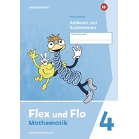 Westermann Schulbuchverlag Flex und Flo 4. Themenheft Addieren und