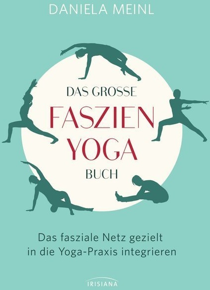 Das Große Faszien-Yoga Buch - Daniela Meinl  Gebunden