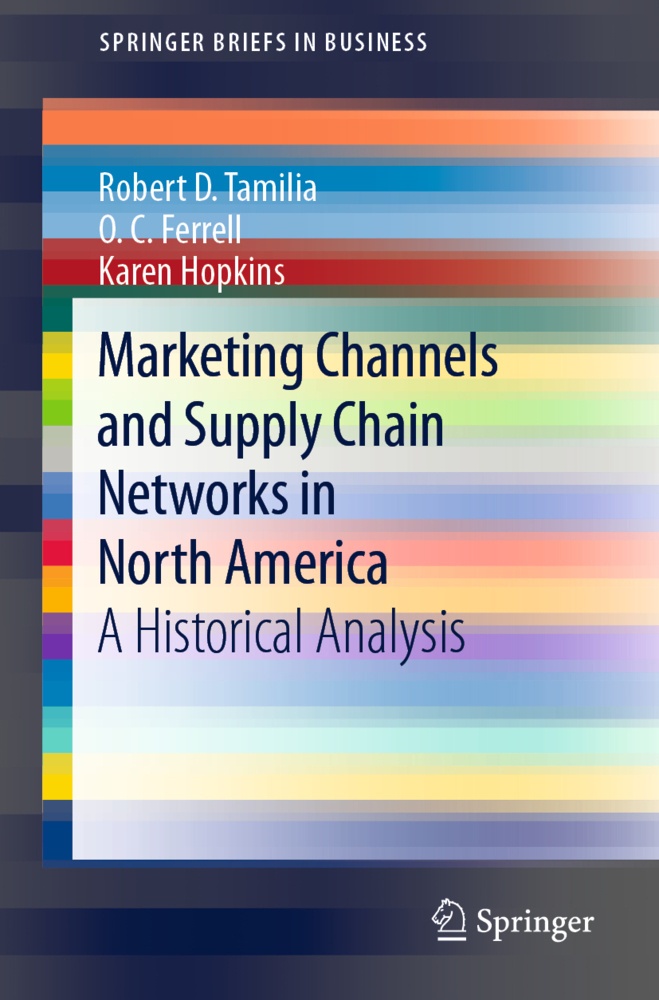Marketing Channels And Supply Chain Networks In North America - Robert D. Tamilia  O. C. Ferrell  Karen Hopkins  Kartoniert (TB)