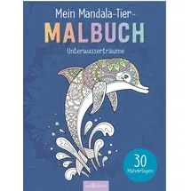 arsEdition Mein Mandala-Tier-Malbuch 30 St. Unterwasserträume