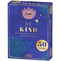 MOSES. VERLAG 52389 Omm for you Be Kind