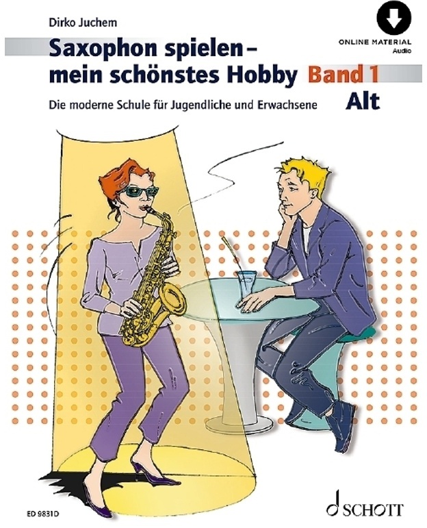 Saxophon Spielen - Mein Schönstes Hobby - Dirko Juchem, Kartoniert (TB)