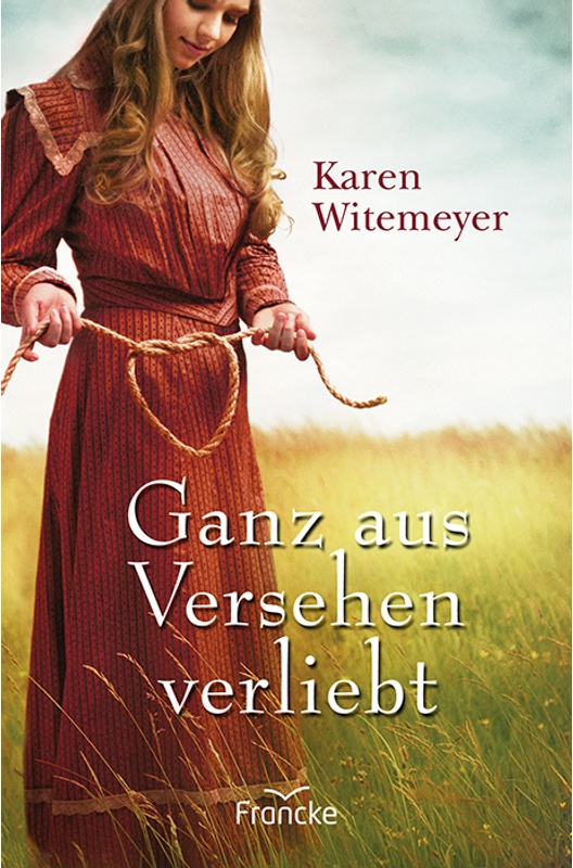 Ganz Aus Versehen Verliebt - Karen Witemeyer  Kartoniert (TB)
