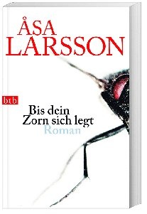 Bis Dein Zorn Sich Legt / Rebecka Martinsson Bd.4 - Åsa Larsson  Taschenbuch