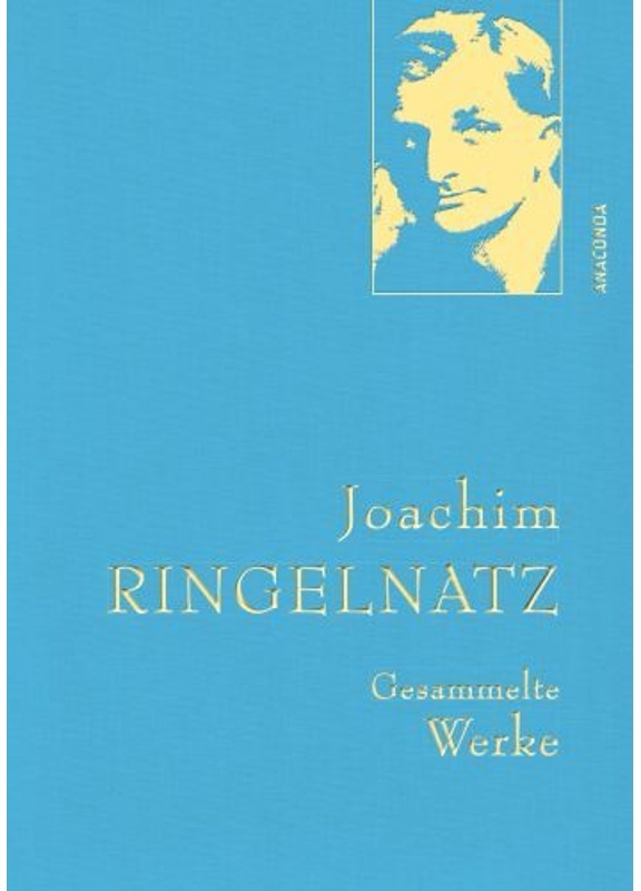 Joachim Ringelnatz  Gesammelte Werke - Joachim Ringelnatz  Leinen