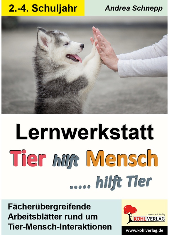 Lernwerkstatt Tier Hilft Mensch ... Hilft Tier - Andrea Schnepp  Kartoniert (TB)