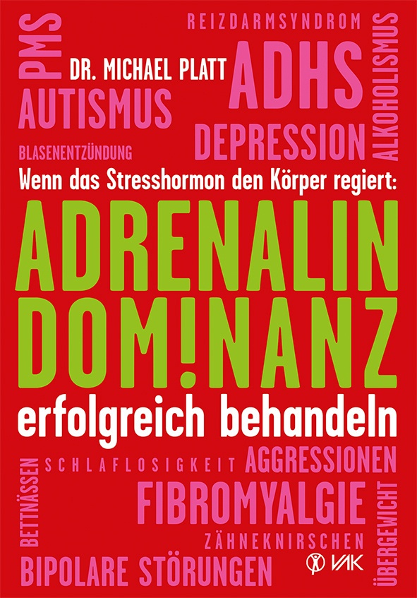 Adrenalin-Dominanz Erfolgreich Behandeln - Michael E. Platt  Kartoniert (TB)