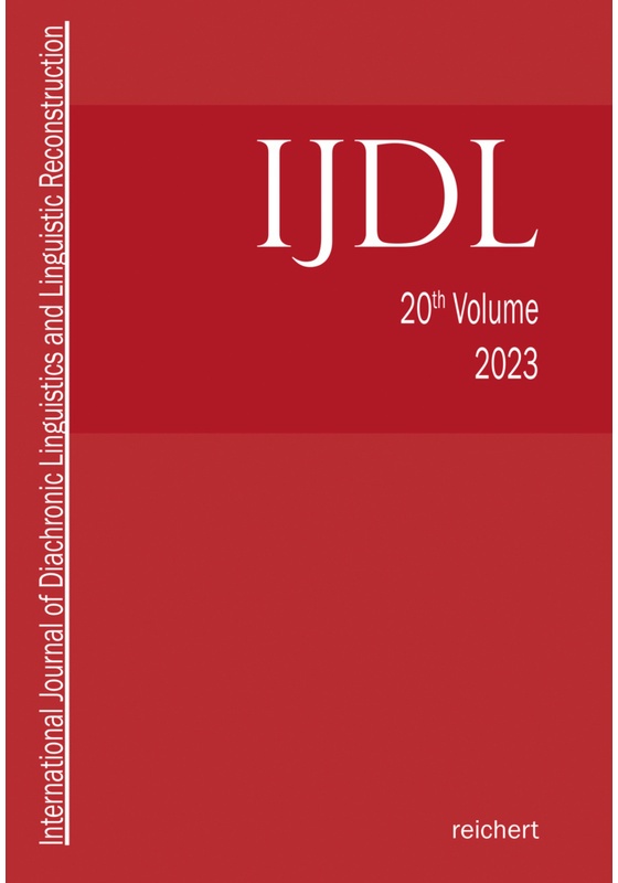 International Journal Of Diachronic Linguistics And Linguistic Reconstruction - Eugen Hill, Martin Joachim Kümmel, Stefan Schumacher, Kartoniert (TB)
