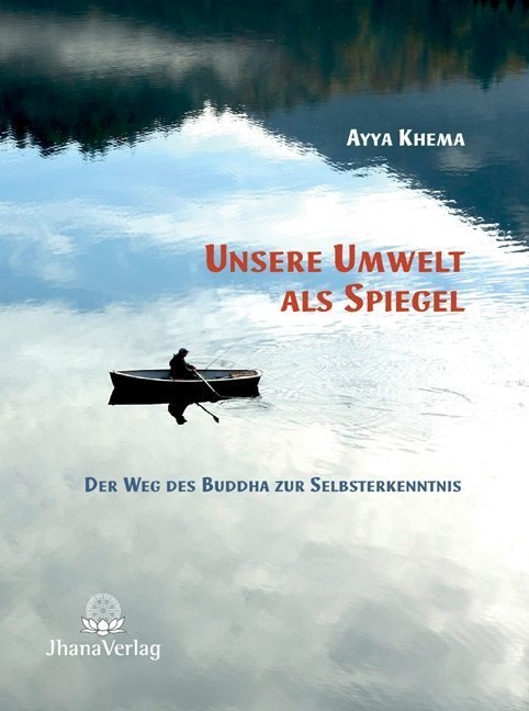Unsere Umwelt Als Spiegel - Ayya Khema  Kartoniert (TB)
