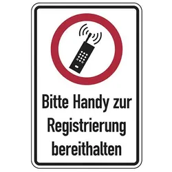 Hinweisschild Bitte Handy zur Registrierung bereithalten