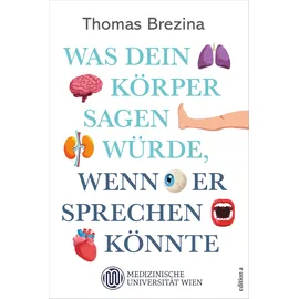 edition a GmbH Was dein Körper sagen würde, wenn er sprechen könnte