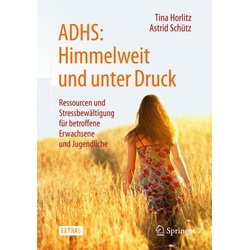 ADHS: Himmelweit und unter Druck