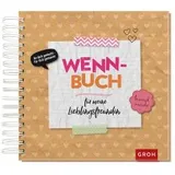 Groh Verlag Wenn-Buch für meine Lieblingsfreundin