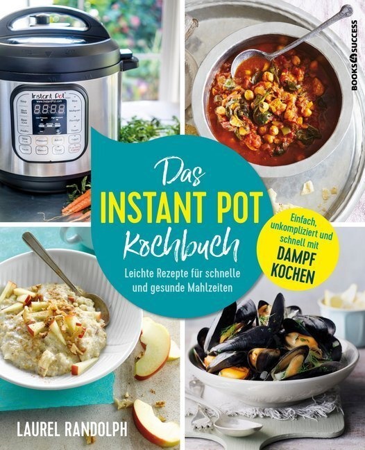 Das Instant-Pot-Kochbuch - Laurel Randolph, Kartoniert (TB)