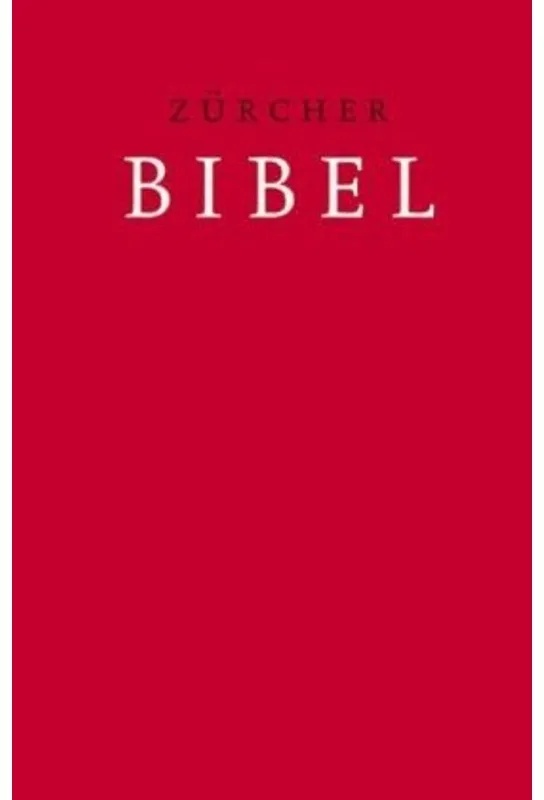 Bibelausgaben: Zürcher Bibel, M. Farbigem Bild- Und Informationsteil, Gebunden