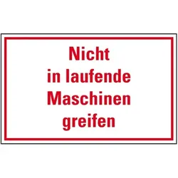 Schild I Maschinenhinweisschild Nicht in laufende Maschinen greifen, Kunststoff, 300x200mm