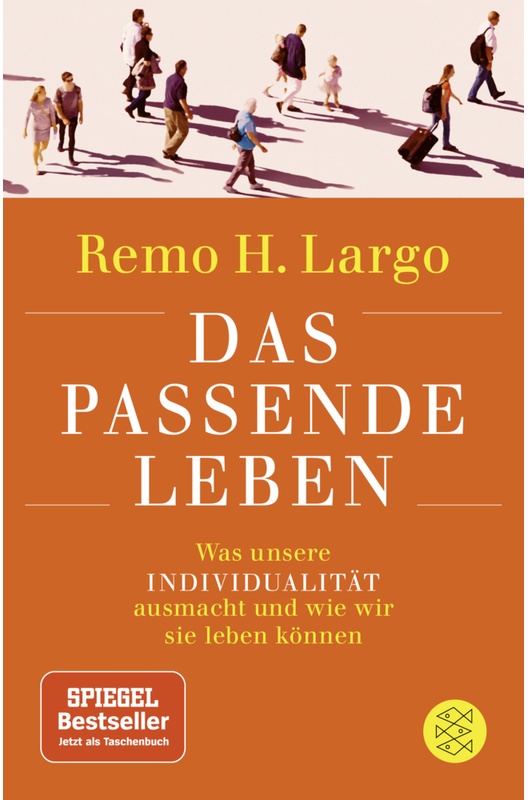 Das Passende Leben - Remo H. Largo, Taschenbuch