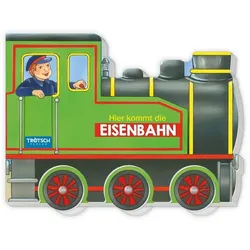 Trötsch Pappenbuch Räderbuch Hier kommt die Eisenbahn