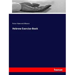 Hebrew Exercise-Book - Peter Hamnett Mason  Kartoniert (TB)