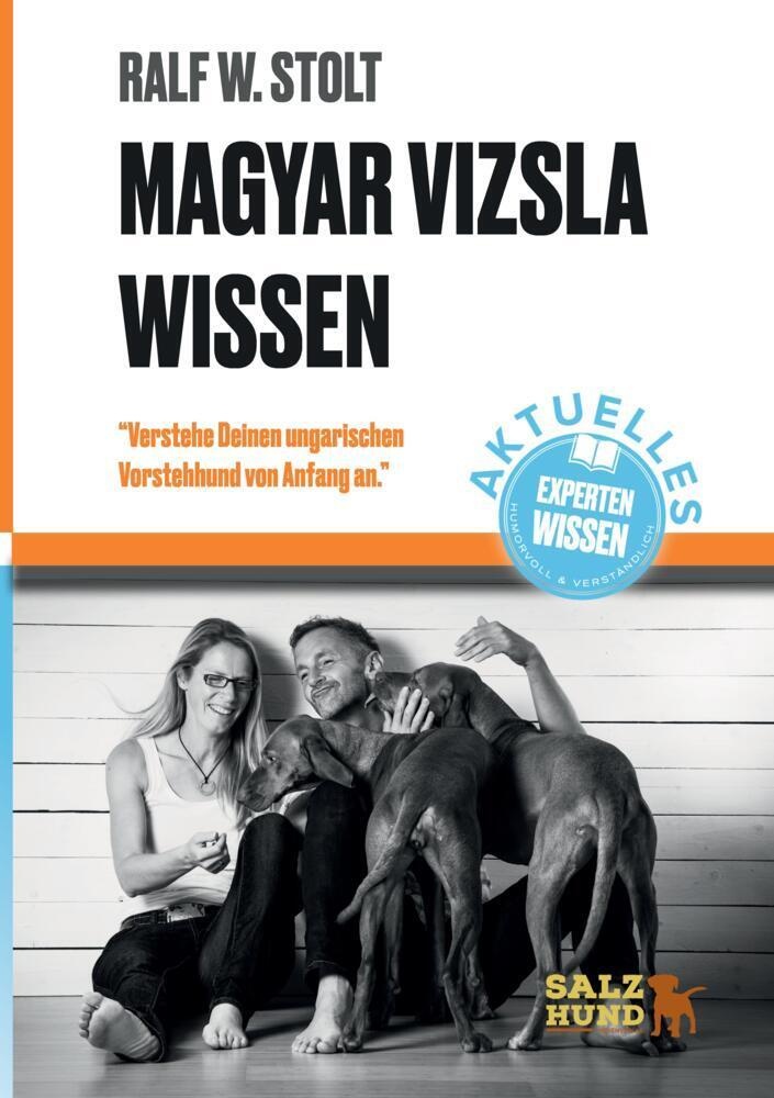 Magyar Vizsla Wissen - Ralf W. Stolt  Kartoniert (TB)