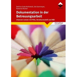 Dokumentation In Der Betreuungsarbeit - Bettina Greb-Kohlstedt, Ute Kammeyer, Ramona Rücker, Kartoniert (TB)