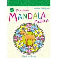 Arena Mein dicker MANDALA Malblock: Pferde und Ponys