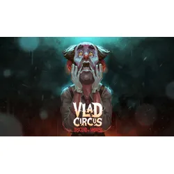 Vlad Circus: Descend Into Madness