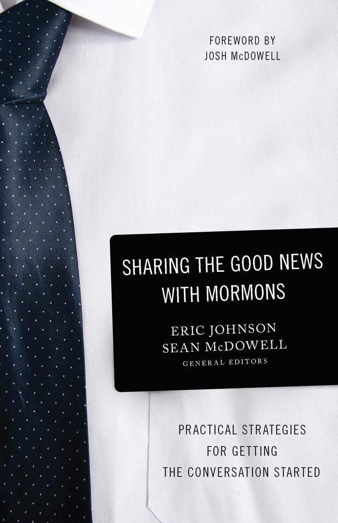 Sharing the Good News with Mormons: eBook von Eric Johnson