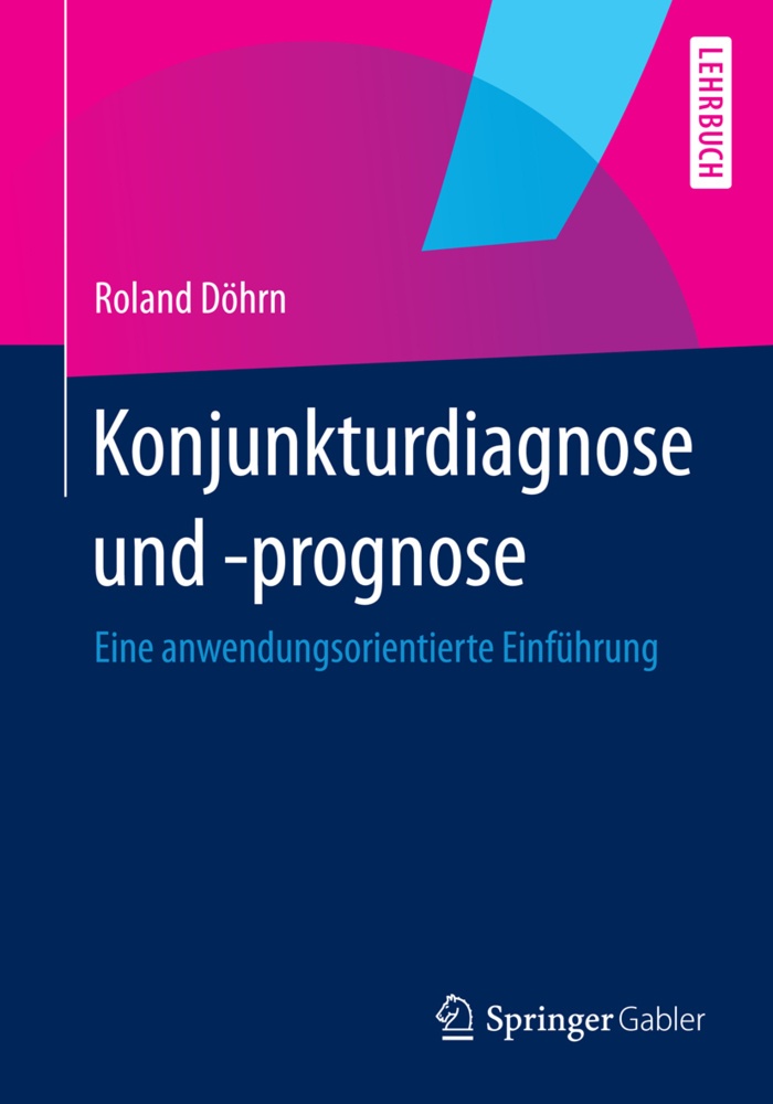 Konjunkturdiagnose Und -Prognose - Roland Döhrn  Kartoniert (TB)