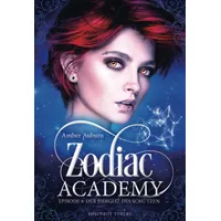 Rosenrot Verlag Zodiac Academy, Episode 6 - Der Ehrgeiz