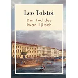 LIWI Literatur- und Wissenschaftsverlag Leo Tolstoi: Der Tod des Iwan Iljitsch. Vollständige Neuausgabe
