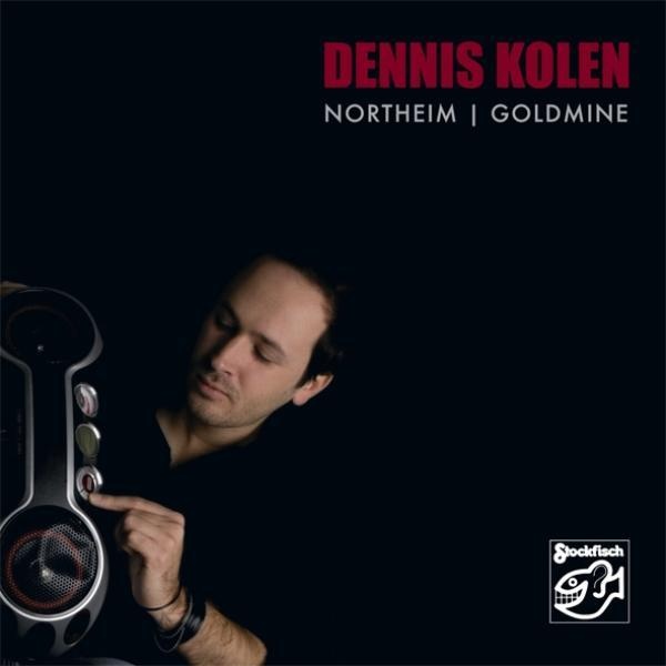 Northeim Goldmine - Dennis Kolen. (Superaudio CD)